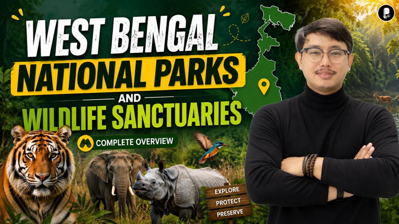 West Bengal National Parks & Wildlife Sanctuaries | WBCS Prelims 2026