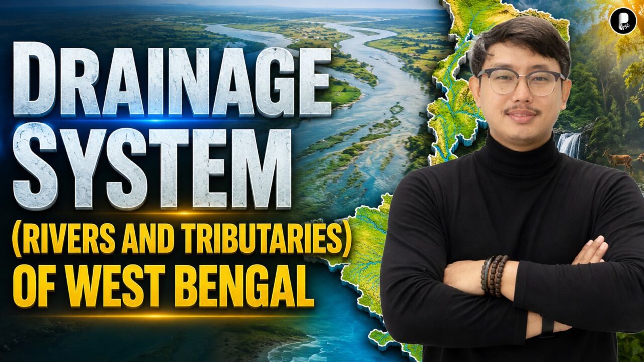 Drainage System of West Bengal | Rivers & Tributaries | WBCS 2026 Geography