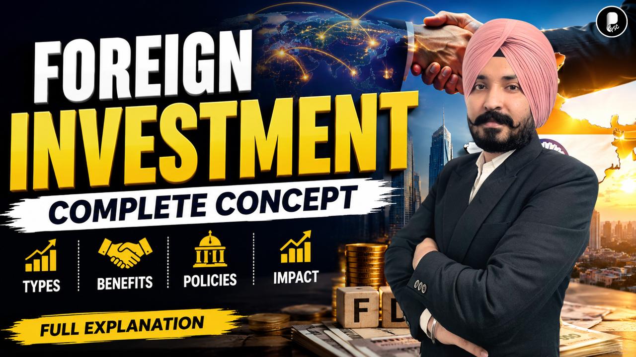 Foreign Investment in India | FDI, FPI & FII Explained | State PSC