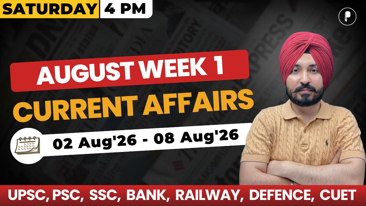 Weekly Current Affairs 2026 | August 2026 Week 1 | Parcham Classes Current Affairs
