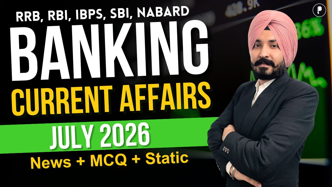 Monthly Banking & Finance Current Affairs | July 2026 Monthly Current Affairs