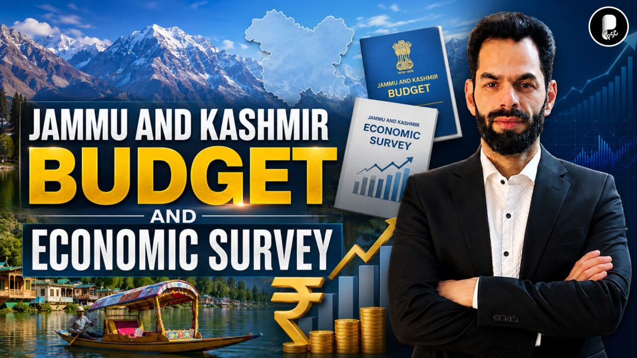 Jammu & Kashmir Budget 2026-27 & Economic Survey | JKPSC Prelims 2026