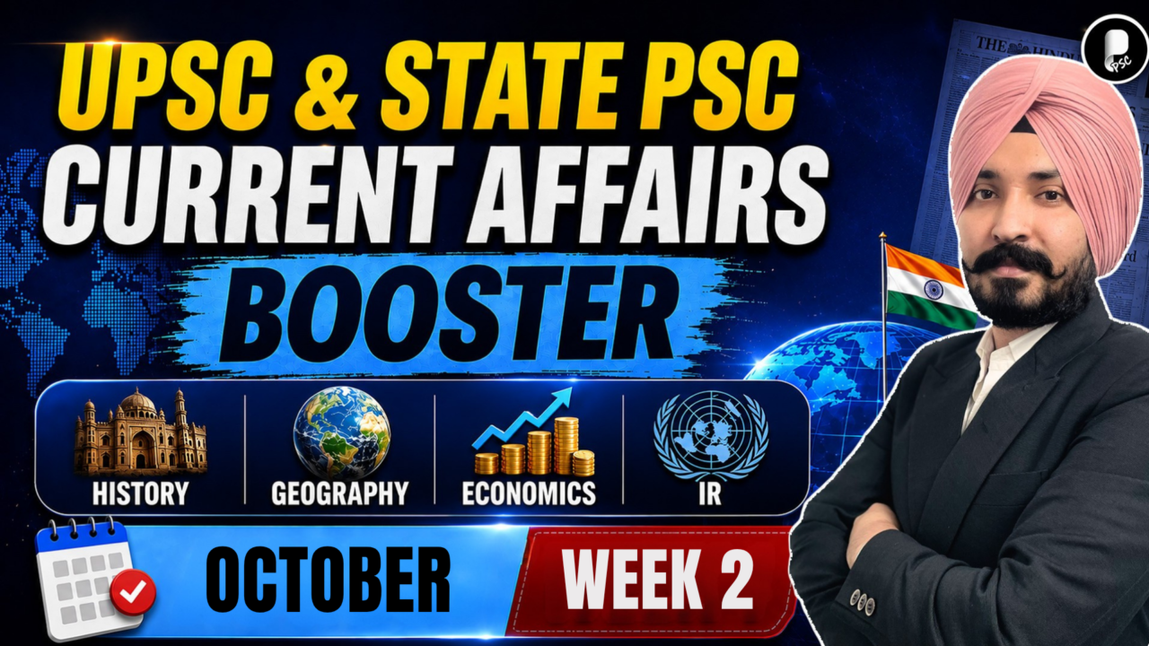 Current Affairs Booster October Week 2 | Polity, Economy, IR, Geography | UPSC & State PSC
