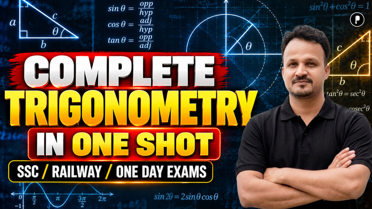 Complete Trigonometry in One Shot | SSC CGL, Railway & One Day Exams