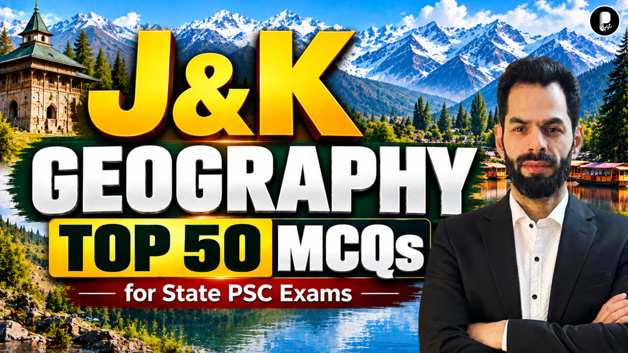 J&K PSC 2026 | Top 50 MCQs on Geography | Jammu and Kashmir PSC