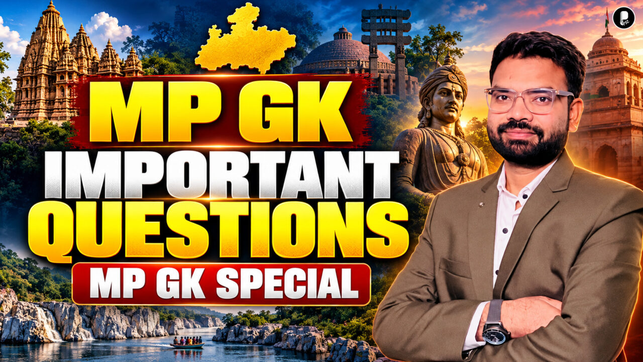 Complete MP GK for MPPSC 2026 | Madhya Pradesh Geography & History Important Questions